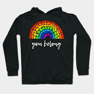 You Belong Lgbtq Rainbow Gay Pride Hoodie